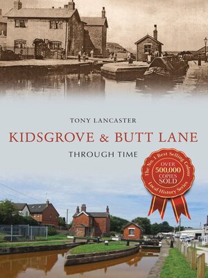 cover image of Kidsgrove & Butt Lane Through Time